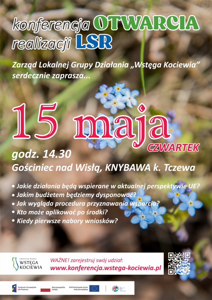 Wstęga Kociewia - Weź udział w Konferencji otwarcia nowej LSR! 1 Wstęga Kociewia - open konfa plakat na FB4