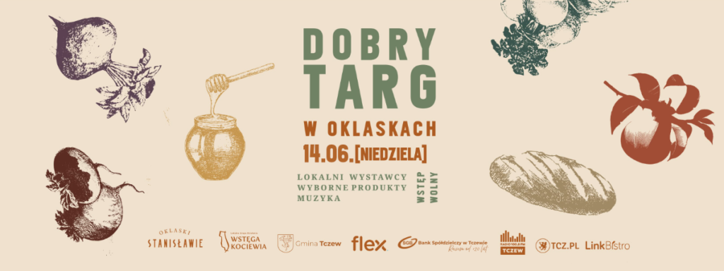 Wstęga Kociewia - Weź udział w Dobrym Targu 14 Wstęga Kociewia - dobry targ 2026
